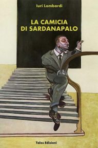 Copertina La camicia di Sardanapalo