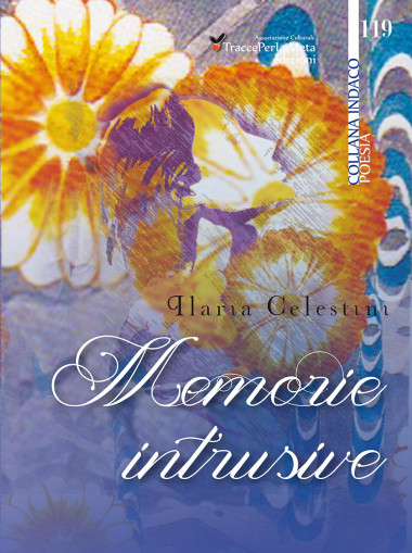 119_memorie_intrusive_ilaria_celestini900